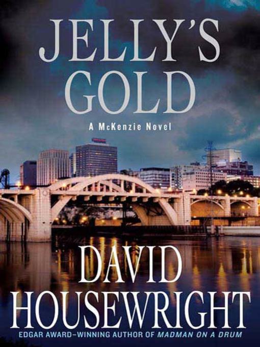 Title details for Jelly's Gold by David Housewright - Available